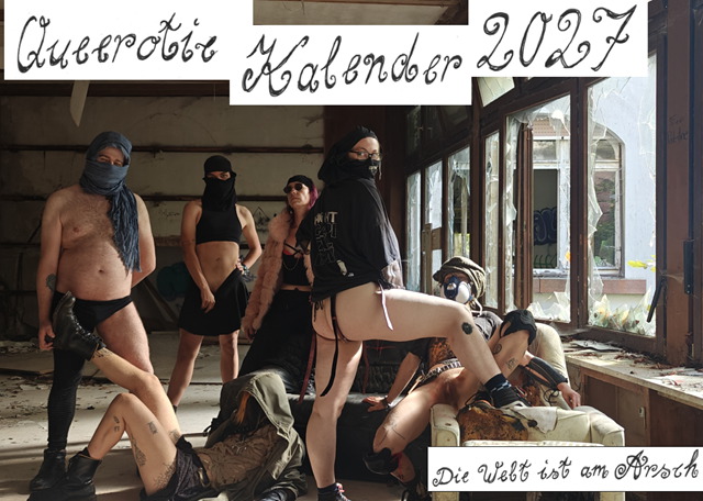 Queerotic Kalender 2027 - Die Welt ist am Arsch
